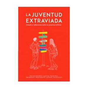Fundación Jaime Guzmán - Libro La Juventud Extraviada / 164
