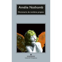 Anagrama - Libro Diccionario De Nombres Propios - Amelie Nothomb