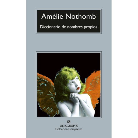 Anagrama - Libro Diccionario De Nombres Propios - Amelie Nothomb