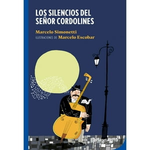 Planetalector Chile - Libro Los Silencios Del Señor Cordolines