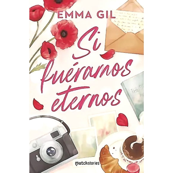 Libro Si fuéramos eternos - Emma Gil