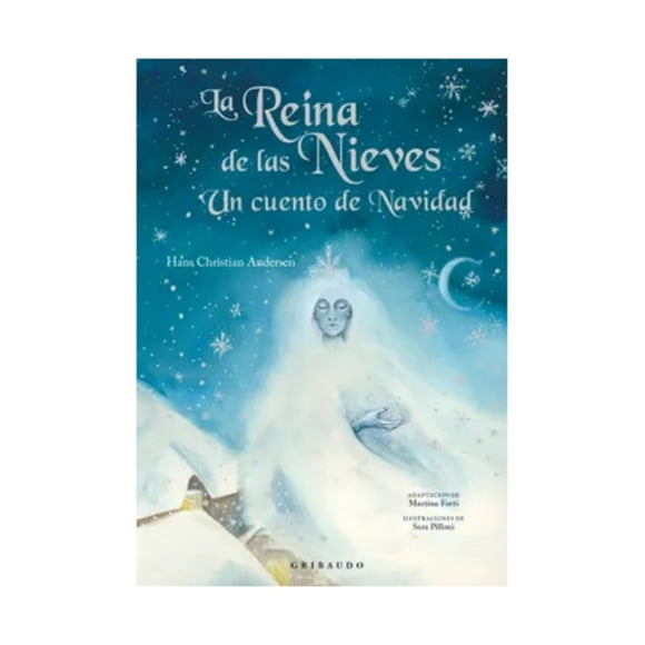LIBRO La Reina De Las Nieves: Un Cuento De Navidad - Hans Christian Andersen; Sara Pilloni ( iIustradora)