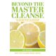 thumbnail image 1 of Libro Ulysses Press – Beyond the Master Cleanse, 1 of 1