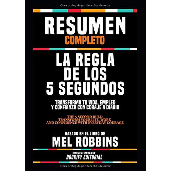 Resumen del libro La regla de los 5 segundos de Mel Robbins