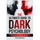 thumbnail image 1 of The Ultimate Guide to Dark Psychology: Master The Art of Covert Manipulation, Gaslighting, and Psychological Warfare for Self-Protection, 1 of 1