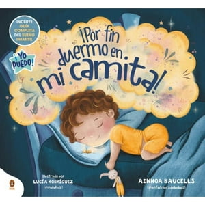 Literatura Random House - ¡Por Fin Duermo En Mi Camita!