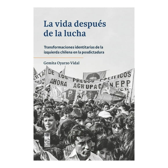 LIBRO VIDA DESPUES DE LA LUCHA - CARMEN GEMITA OYARZO VIDAL