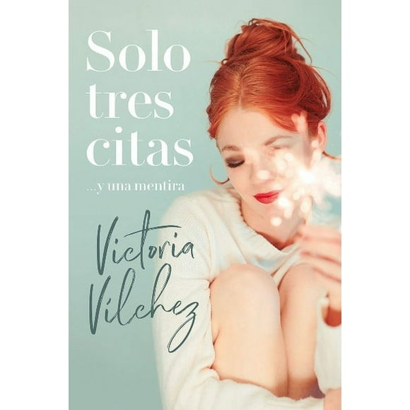 Libro Solo Tres Citas... Y Una Mentira. /805