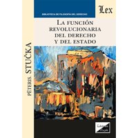 Olejnik Ediciones - Función Revolucionaria Del Derecho Y Del Estado La Peter
