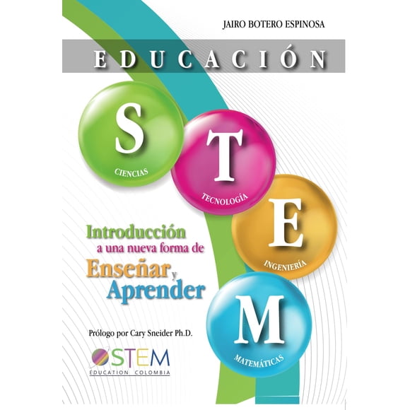 Educación STEM: introducción a una nueva forma de enseñar y aprender