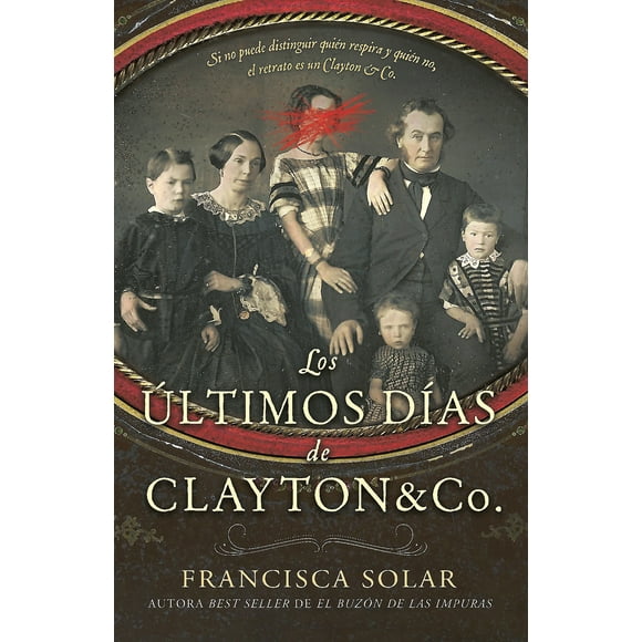 Libro Los Últimos Días De Clayton&Co Ed Especial - F. Solar
