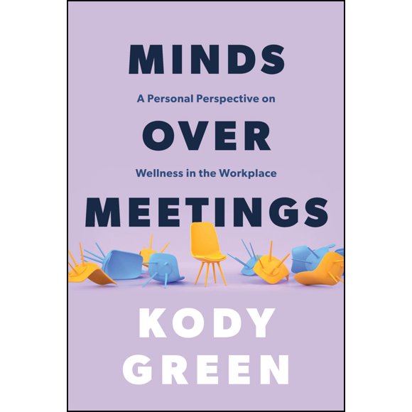 Minds Over Meetings: Una Perspectiva Personal sobre el Bienestar en el Lugar de Trabajo – Wiley
