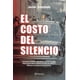 thumbnail image 1 of Libro El costo del silencio - Javier Rebolledo, 1 of 2