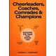 thumbnail image 1 of Cheerleaders, coaches, camaradas y campeones, 1 of 1