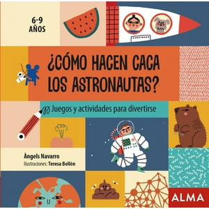 Zig-Zag - Libro ¿Cómo Hacen Caca Los Astronautas?