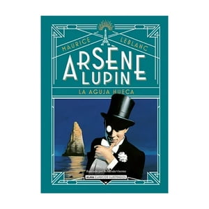 Alma - Libro Arsène Lupin Y La Aguja Hueca - Maurice Leblanc