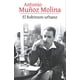 thumbnail image 1 of Libro El Robinson urbano - Antonio Muñoz Molina, 1 of 2