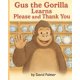 thumbnail image 1 of Libro infantil Majosta Gus the Gorilla Learns Manners, 1 of 1