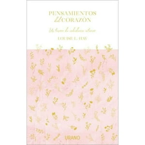 Ediciones Urano - Libro Pensamientos Del Corazón - Un Tesoro De Sabiduría Interior