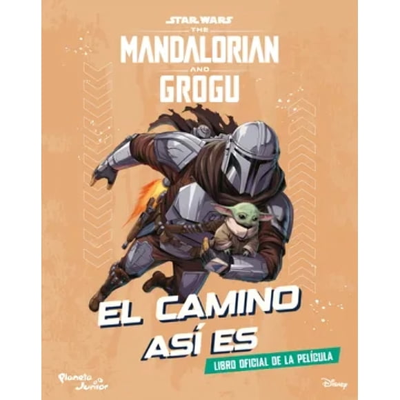 LIBRO Star Wars. The Mandalorian And Grogu. El Camino Así Es - LUCASFILM LTD