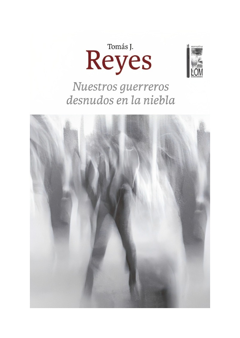 Lom - Libro Nuestros Guerreros Desnudos En La Niebla 307
