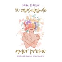 Perlas Para El Alma - Libro 50 Cápsulas De Amor Propio - Sara Espejo