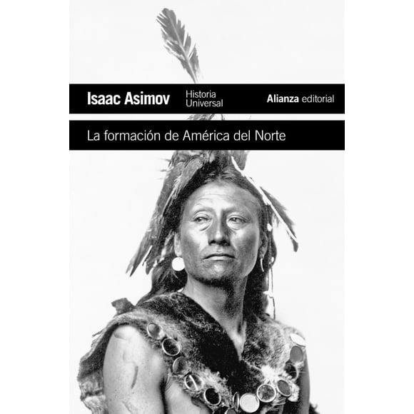 Libro La formación de América del Norte: Desde los tiempos primitivos hasta 1763