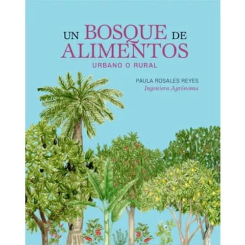 Selva Editora - Un Bosque De Alimentos