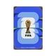 thumbnail image 1 of FIFA WORLD CUP Cartel de metal, decoración de pared con cartel de metal personalizado, regalos para aficionados, amigos, familia y seres queridos 30x20 cm, 1 of 6
