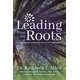 thumbnail image 1 of Libro Leading from the Roots de Morgan James por Kathleen Allen, 1 of 1