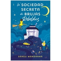 Ediciones B - Libro La Sociedad Secreta De Brujas Rebeldes