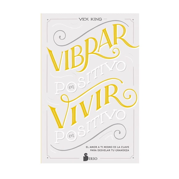 Vibrar En Positivo, Vivir En Positivo
