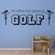 thumbnail image 2 of Decomural Rather Be Playing Golf WS-43061, 2 of 2