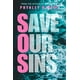 thumbnail image 1 of Libro Save Our Sins publicado de forma independiente, 1 of 1