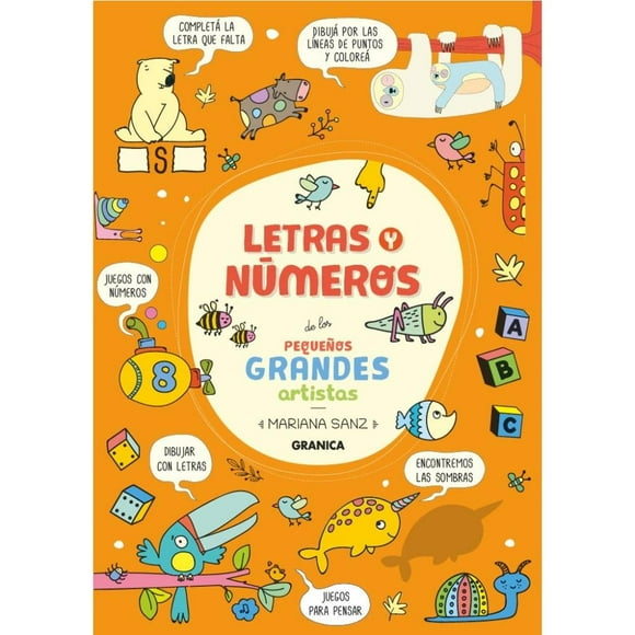 Libro LETRAS Y NÚMEROS DE LOS PEQUEÑOS GRANDES ARTISTAS - Editorial Granica