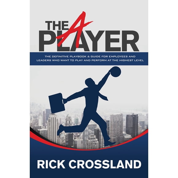 El jugador A de Morgan James Publishing Rick Crossland