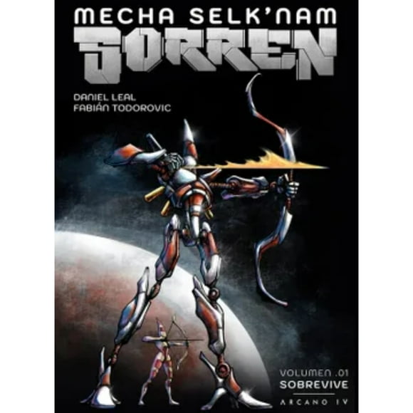Mecha Selknam: Sorren. Vol.1 Sobrevive