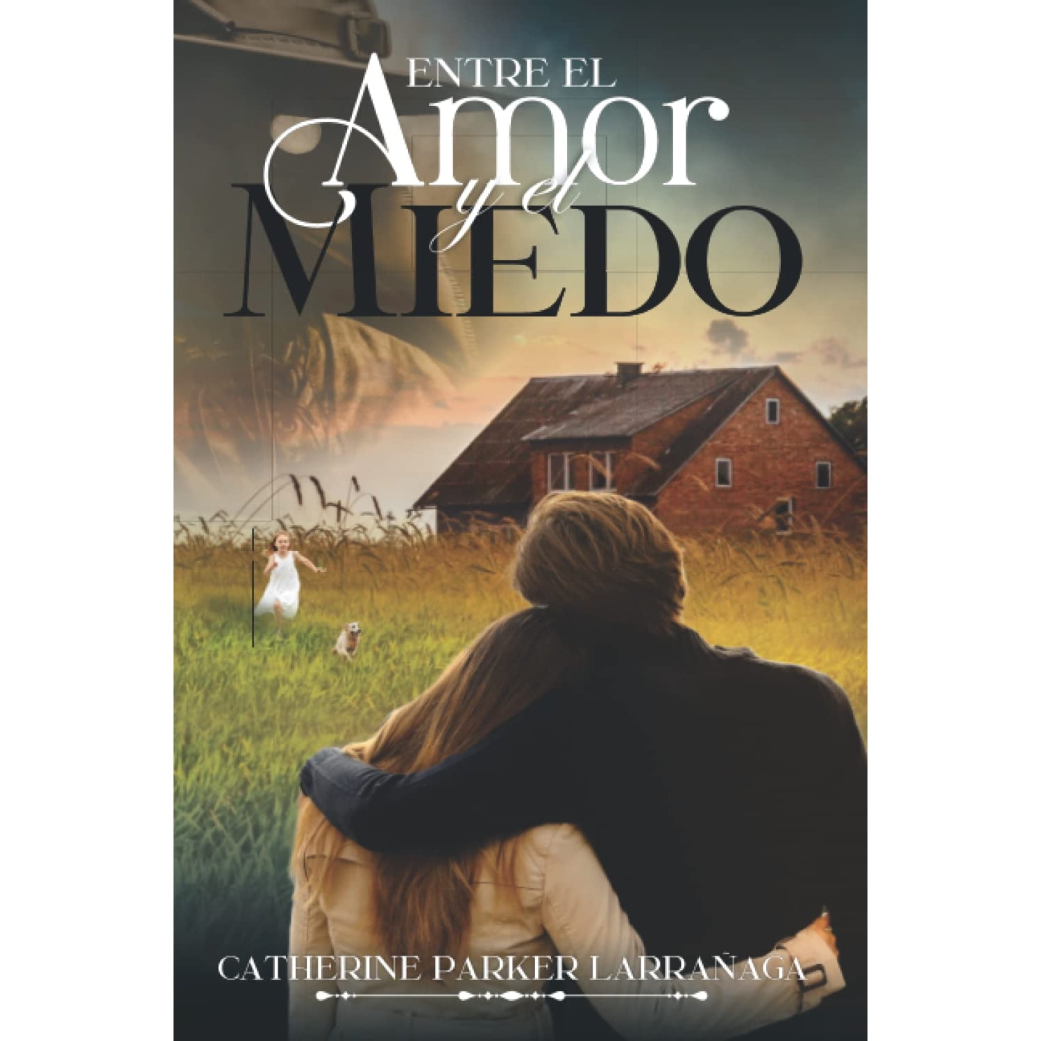 Tintero Y Pluma - Libro Entre El Amor Y El Miedo