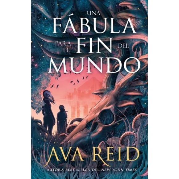 Una Fábula Para El Fin Del Mundo
