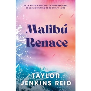 Ediciones Urano - Libro Malibú Renace - Taylor Jenkins Reid