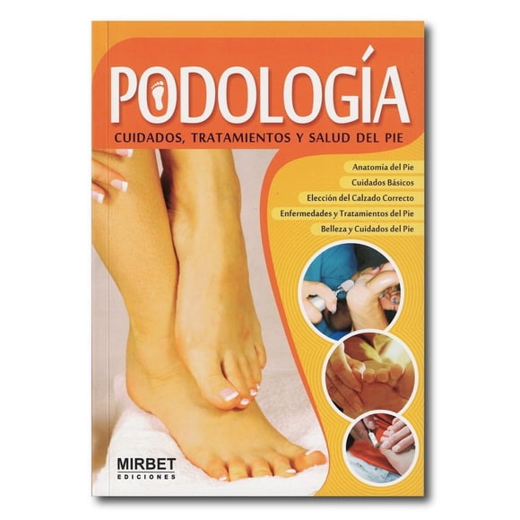Podología Cuidados tratamientos y salud del pie