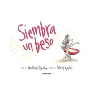 Oceano Travesia - Libro Siembra Un Beso Amy Krouse Rosenthal