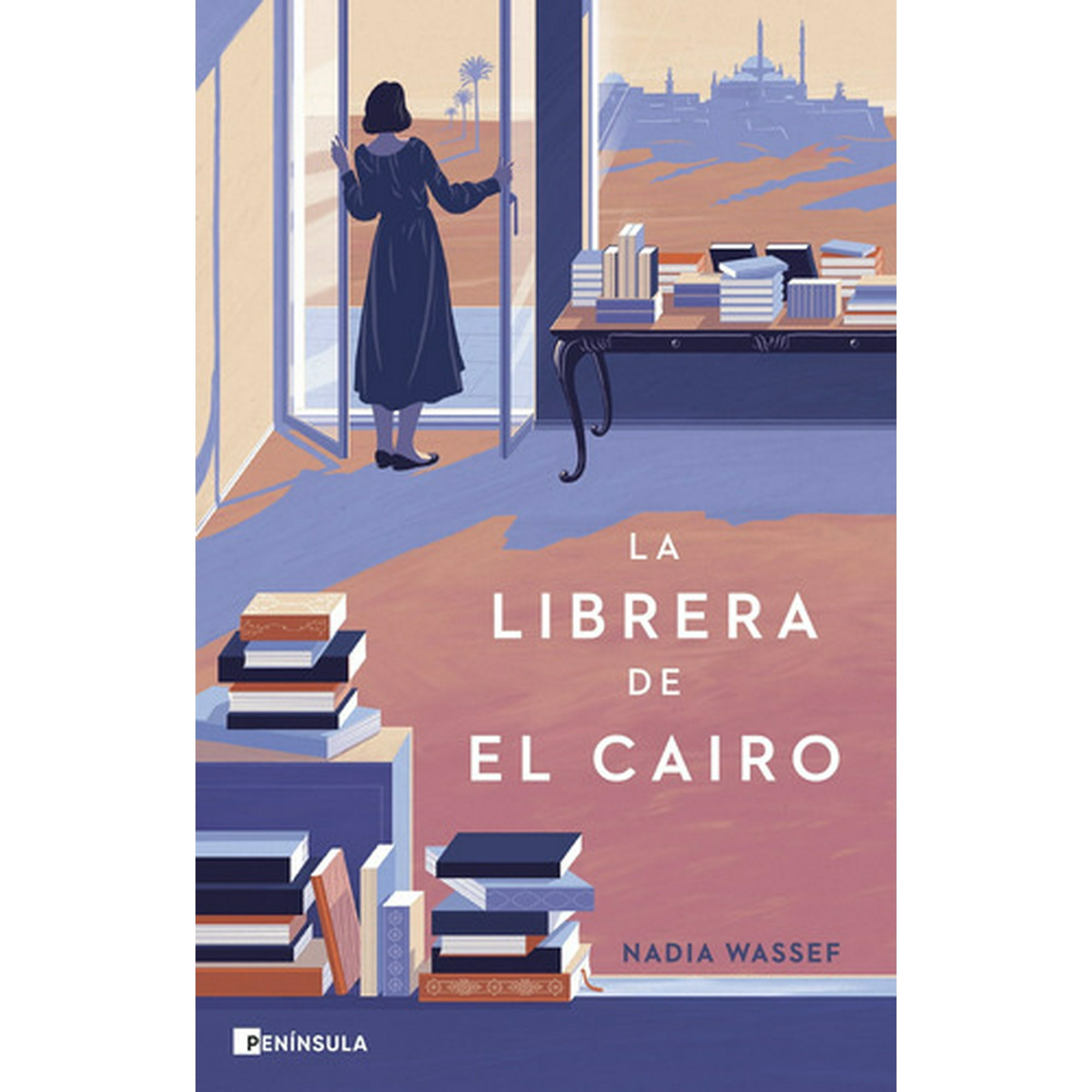 Península - Libro La Librera De El Cairo - Nadia Wassef