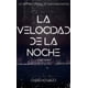 thumbnail image 1 of La Velocidad De La Noche, 1 of 3