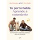 thumbnail image 1 of Tu Perro Habla: Aprende A Entenderlo, 1 of 2