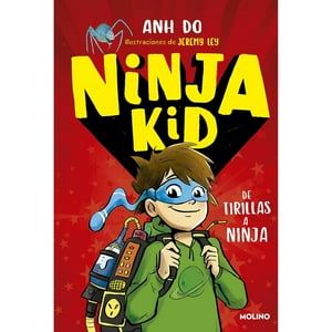 Molino - Ninja Kid 1. De Tirillas A Ninja