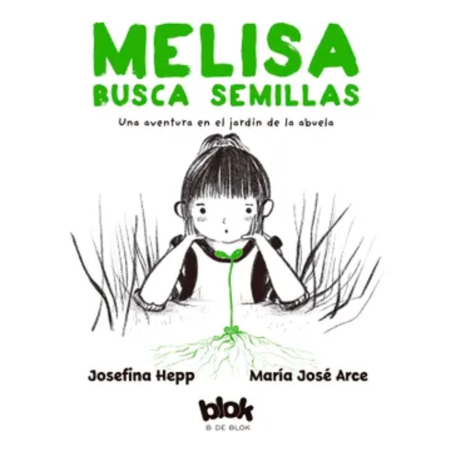 B De Blok - Libro Melisa Busca Semilla