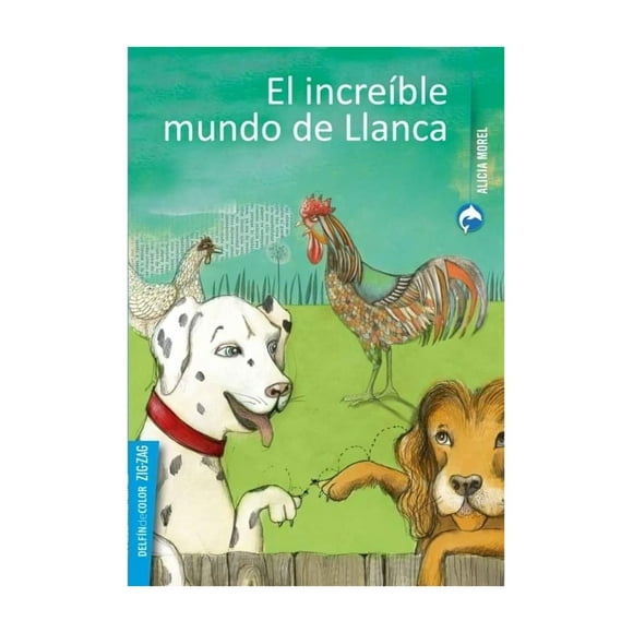 LIBRO EL INCREÍBLE MUNDO DE LLANCA - ALICIA MOREL