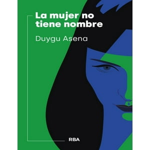 Catalonia - Libro La Mujer No Tiene Nombre