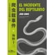 thumbnail image 1 of LIBRO El Incidente Del Reptilario - JUZA UNNO, 1 of 2